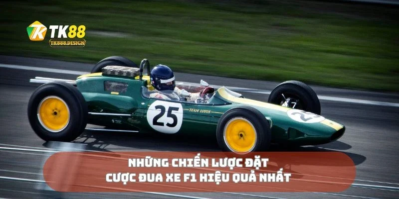 Những chiến lược đặt cược đua xe F1 hiệu quả nhất